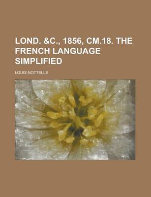 Book cover for Lond. &C., 1856, CM.18. the French Language Simplified