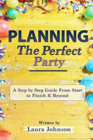 Cover of Planning the Perfect Party