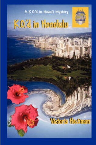 Cover of K.O.'d in Honolulu