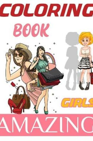 Cover of Coloring Book Amazing Girls