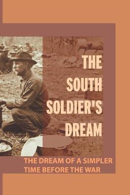 Book cover for The South Soldier's Dream