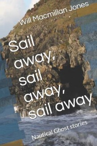 Cover of Sail away, sail away, sail away