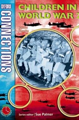 Cover of Oxford Connections Year 4 History Children in World War 2