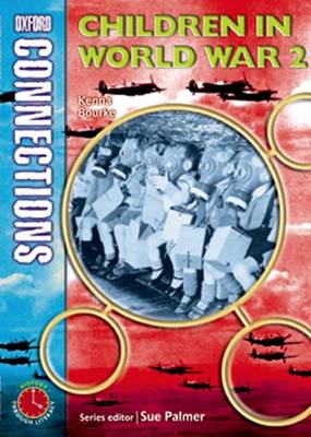 Book cover for Oxford Connections Year 4 History Children in World War 2