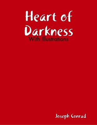 Book cover for Heart of Darkness - With Illustrations