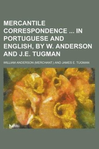 Cover of Mercantile Correspondence in Portuguese and English, by W. Anderson and J.E. Tugman