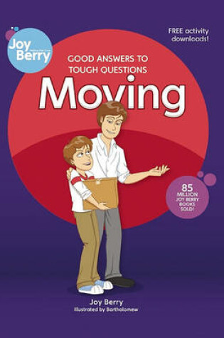 Cover of Good Answers to Tough Questions Moving