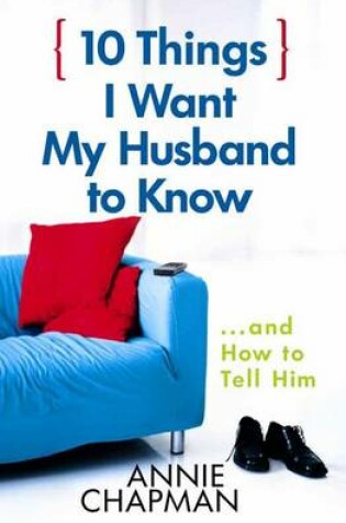 Cover of 10 Things I Want My Husband to Know