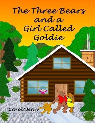 Book cover for The Three Bears and a Girl Called Goldie