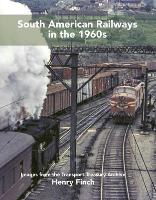 Book cover for South American Railways in the 1960's