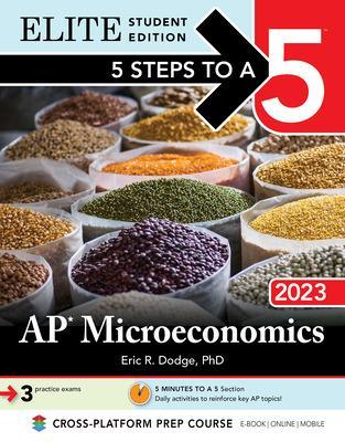 Book cover for 5 Steps to a 5: AP Microeconomics 2023 Elite Student Edition