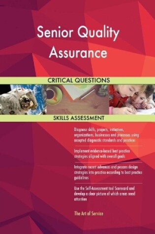 Cover of Senior Quality Assurance Critical Questions Skills Assessment