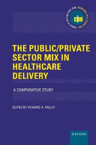 Cover of The Public/Private Sector Mix in Healthcare Delivery