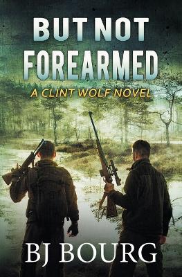 Book cover for But Not Forearmed