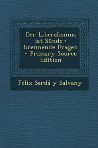 Cover of Der Liberalismus Ist Sunde