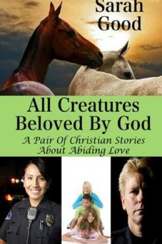 Cover of All Creatures Beloved by God