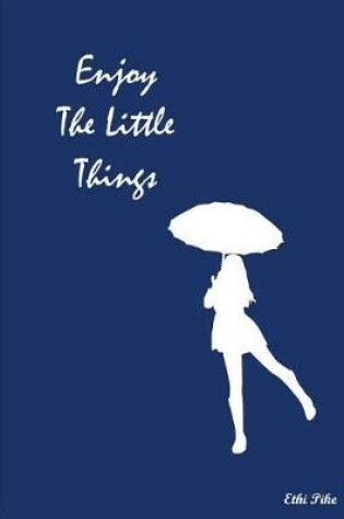 Cover of Enjoy The Little Things