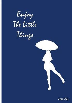 Book cover for Enjoy The Little Things