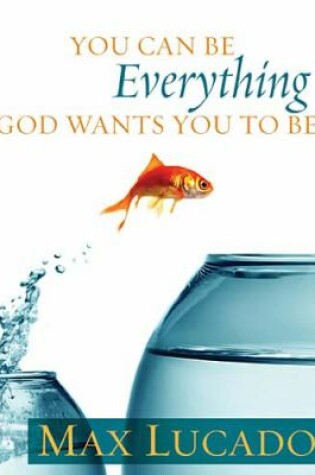 Cover of You Can Be Everything God Wants You to Be