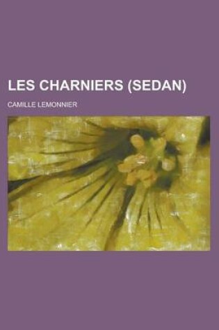 Cover of Les Charniers (Sedan)