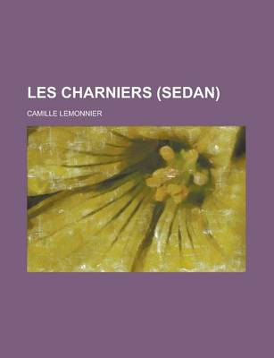 Book cover for Les Charniers (Sedan)