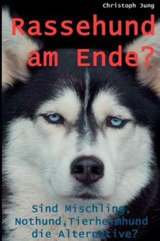 Cover of Rassehund Am Ende?