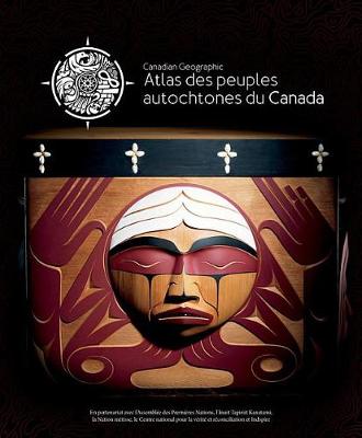 Cover of Atlas Des Peuples Autochtones Du Canada