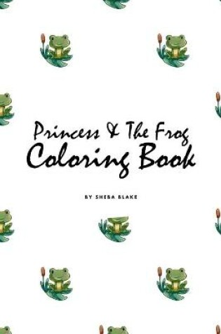 Cover of Princess and the Frog Coloring Book for Children (6x9 Coloring Book / Activity Book)
