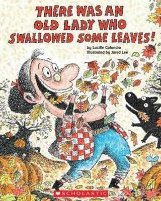 Book cover for There Was an Old Lady Who Swallowed Some Leaves!