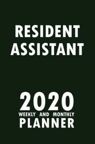 Cover of Resident Assistant 2020 Weekly and Monthly Planner