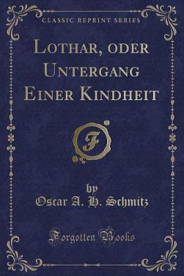 Book cover for Lothar, Oder Untergang Einer Kindheit (Classic Reprint)