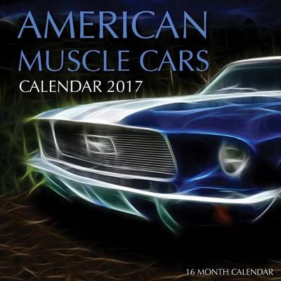 Cover of American Muscle Cars Calendar 2017