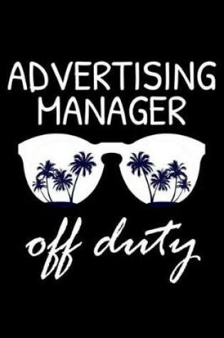 Cover of Advertising Manager Off Duty