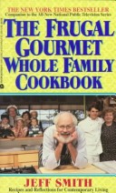 Book cover for The Frugal Gourmet Whole Family Cookbook