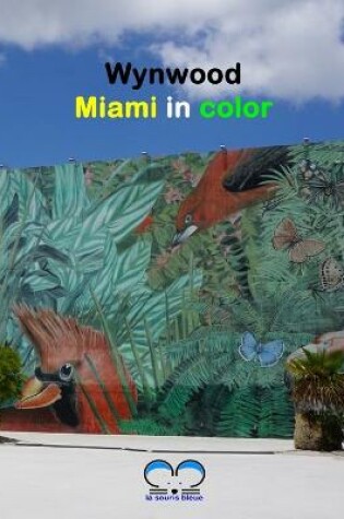 Cover of Wynwood - Miami in color