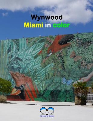 Book cover for Wynwood - Miami in color