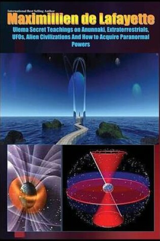 Cover of Ulema Secret Teachings on Anunnaki, Extraterrestrials, UFOs, Alien Civilizations and How to Acquire