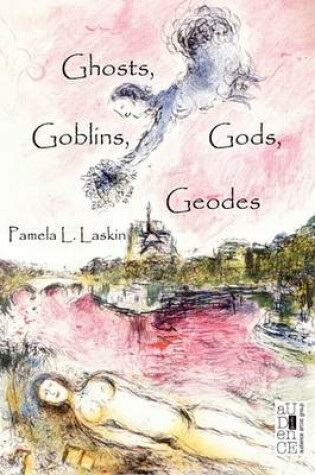 Cover of Ghosts, Goblins, Gods, Geodes