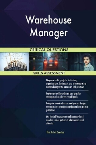 Cover of Warehouse Manager Critical Questions Skills Assessment