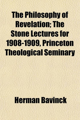 Book cover for The Philosophy of Revelation; The Stone Lectures for 1908-1909, Princeton Theological Seminary