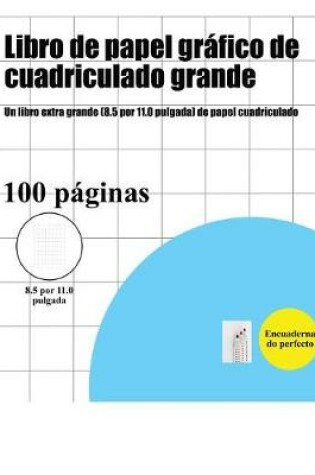 Cover of Libro de papel grafico de cuadriculado grande