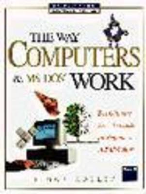 Book cover for The Way Computers and M. S.-DOS Work