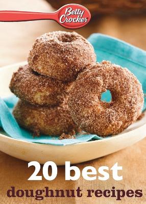 Book cover for Betty Crocker 20 Best Doughnut Recipes