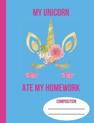 Book cover for My Unicorn Ate My Homework