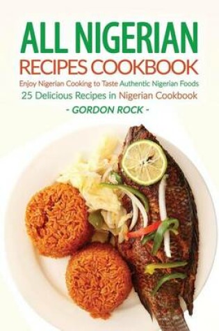 Cover of All Nigerian Recipes Cookbook