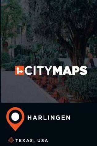 Cover of City Maps Harlingen Texas, USA