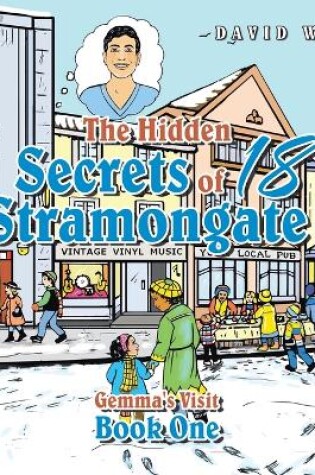 Cover of The Hidden Secrets of 18 Stramongate