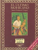 El Ultimo Mohicano by James Fenimore Cooper