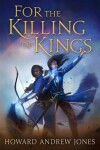 Book cover for For the Killing of Kings