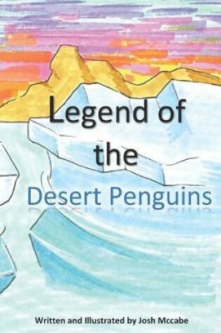 Cover of Legend of the Desert Penguins